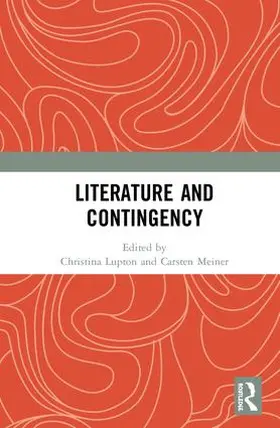 Lupton / Meiner | Literature and Contingency | Buch | 978-0-367-19203-7 | www.sack.de