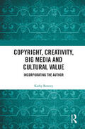Bowrey |  Copyright, Creativity, Big Media and Cultural Value | Buch |  Sack Fachmedien