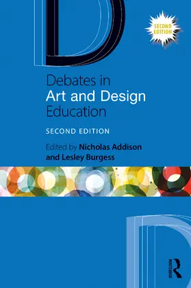 Addison / Burgess |  Debates in Art and Design Education | Buch |  Sack Fachmedien