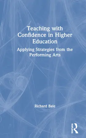 Bale |  Teaching with Confidence in Higher Education | Buch |  Sack Fachmedien