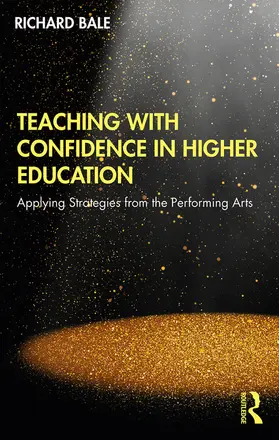Bale | Teaching with Confidence in Higher Education | Buch | 978-0-367-19365-2 | www.sack.de