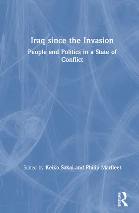 Sakai / Marfleet |  Iraq since the Invasion | Buch |  Sack Fachmedien