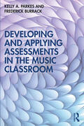 Burrack / Parkes |  Developing and Applying Assessments in the Music Classroom | Buch |  Sack Fachmedien