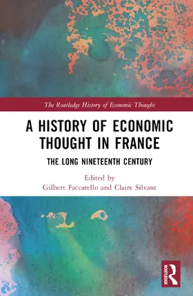 Faccarello / Silvant |  A History of Economic Thought in France | Buch |  Sack Fachmedien