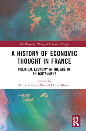 Faccarello / Silvant | A History of Economic Thought in France | Buch | 978-0-367-19446-8 | www.sack.de