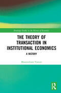 Vatiero |  The Theory of Transaction in Institutional Economics | Buch |  Sack Fachmedien
