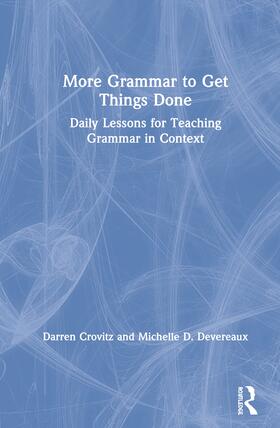 Crovitz / Devereaux | More Grammar to Get Things Done | Buch | 978-0-367-19474-1 | sack.de