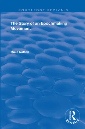 Nathan |  The Story of an Epoch Making Movement | Buch |  Sack Fachmedien