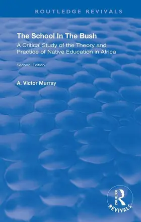 Murray | The School in the Bush | Buch | 978-0-367-19532-8 | www.sack.de