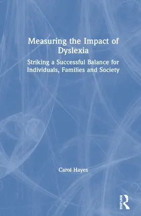 Hayes |  Measuring the Impact of Dyslexia | Buch |  Sack Fachmedien