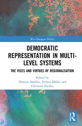 Däubler / Müller / Stecker |  Democratic Representation in Multi-level Systems | Buch |  Sack Fachmedien