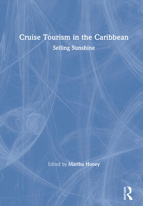 Honey | Cruise Tourism in the Caribbean | Buch | 978-0-367-19576-2 | sack.de