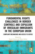 Carrera / Stefan |  Fundamental Rights Challenges in Border Controls and Expulsion of Irregular Immigrants in the European Union | Buch |  Sack Fachmedien
