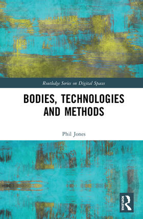 Jones | Bodies, Technologies and Methods | Buch | 978-0-367-19583-0 | sack.de