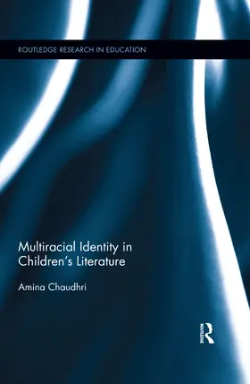 Chaudhri | Multiracial Identity in Children's Literature | Buch | 978-0-367-19607-3 | www.sack.de
