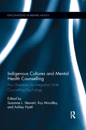 Stewart / Moodley / Hyatt |  Indigenous Cultures and Mental Health Counselling | Buch |  Sack Fachmedien