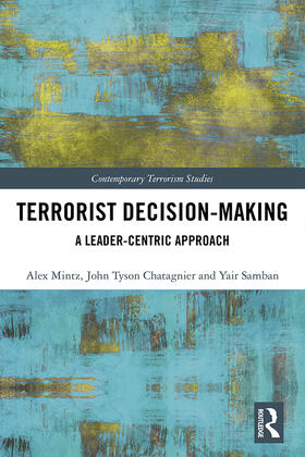 Mintz / Chatagnier / Samban |  Terrorist Decision-Making | Buch |  Sack Fachmedien