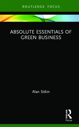 Sitkin |  Absolute Essentials of Green Business | Buch |  Sack Fachmedien