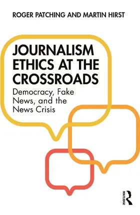Patching / Hirst |  Journalism Ethics at the Crossroads | Buch |  Sack Fachmedien
