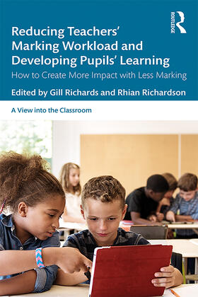 Richards / Richardson | Reducing Teachers' Marking Workload and Developing Pupils' Learning | Buch | 978-0-367-19793-3 | sack.de