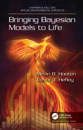 Hooten / Hefley |  Bringing Bayesian Models to Life | Buch |  Sack Fachmedien