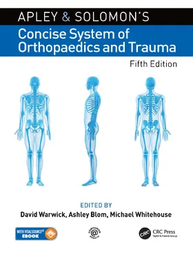 Warwick / Blom / Whitehouse |  Apley and Solomon’s Concise System of Orthopaedics and Trauma | Buch |  Sack Fachmedien
