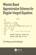 Panja / Mandal |  Wavelet Based Approximation Schemes for Singular Integral Equations | Buch |  Sack Fachmedien