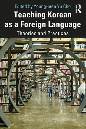Yu Cho | Teaching Korean as a Foreign Language | Buch | 978-0-367-19963-0 | www.sack.de