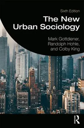 Gottdiener / Hohle / King |  The New Urban Sociology | Buch |  Sack Fachmedien