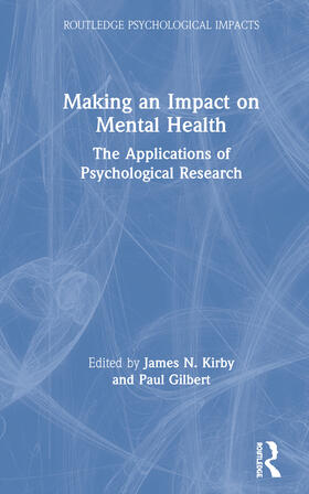 Kirby / Gilbert | Making an Impact on Mental Health | Buch | 978-0-367-19989-0 | sack.de