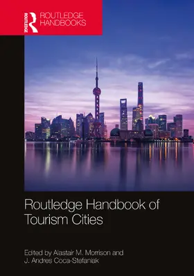 Morrison / Coca-Stefaniak |  Routledge Handbook of Tourism Cities | Buch |  Sack Fachmedien