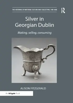 FitzGerald |  Silver in Georgian Dublin | Buch |  Sack Fachmedien