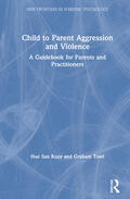 Kuay / Towl |  Child to Parent Aggression and Violence | Buch |  Sack Fachmedien
