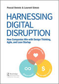 Dennis / Simon |  Harnessing Digital Disruption | Buch |  Sack Fachmedien