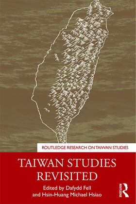 Fell / Hsiao | Taiwan Studies Revisited | Buch | 978-0-367-20171-5 | sack.de