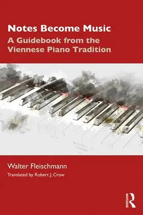 Fleischmann |  Notes Become Music | Buch |  Sack Fachmedien