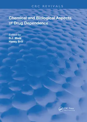 Mulé / Brill |  Chemical & Biological Aspects of Drug Dependence | Buch |  Sack Fachmedien