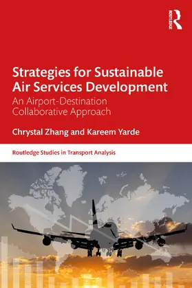 Zhang / Yarde | Strategies for Sustainable Air Services Development | Buch | 978-0-367-20291-0 | www.sack.de
