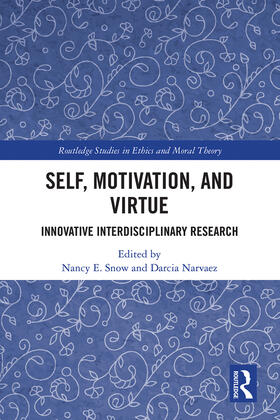 Snow / Narvaez |  Self, Motivation, and Virtue | Buch |  Sack Fachmedien