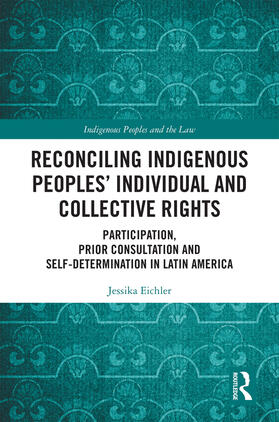Eichler |  Reconciling Indigenous Peoples' Individual and Collective Rights | Buch |  Sack Fachmedien