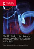 Bertinetto / Ruta |  The Routledge Handbook of Philosophy and Improvisation in the Arts | Buch |  Sack Fachmedien