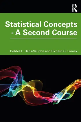 Hahs-Vaughn / Lomax | Statistical Concepts - A Second Course | Buch | 978-0-367-20409-9 | www.sack.de