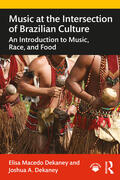 Dekaney |  Music at the Intersection of Brazilian Culture | Buch |  Sack Fachmedien