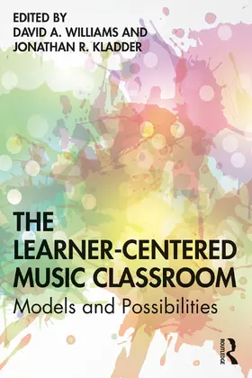 Williams / Kladder |  The Learner-Centered Music Classroom | Buch |  Sack Fachmedien