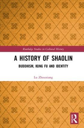 Zhouxiang | A History of Shaolin | Buch | 978-0-367-20460-0 | sack.de