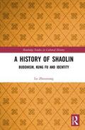 Zhouxiang |  A History of Shaolin | Buch |  Sack Fachmedien
