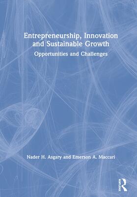 Asgary / Maccari |  Entrepreneurship, Innovation and Sustainable Growth | Buch |  Sack Fachmedien