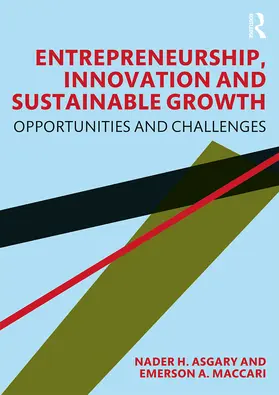 Maccari / Asgary | Entrepreneurship, Innovation and Sustainable Growth | Buch | 978-0-367-20463-1 | sack.de
