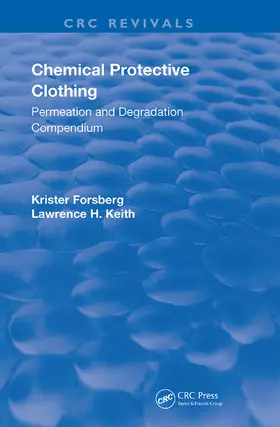 Forsberg / Keith |  Chemical Protective Clothing | Buch |  Sack Fachmedien