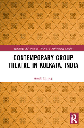 Banerji |  Contemporary Group Theatre in Kolkata, India | Buch |  Sack Fachmedien